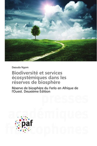 Biodiversité et services écosystèmiques dans les réserves de biosphère