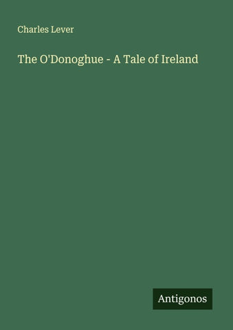 The O'Donoghue - A Tale of Ireland