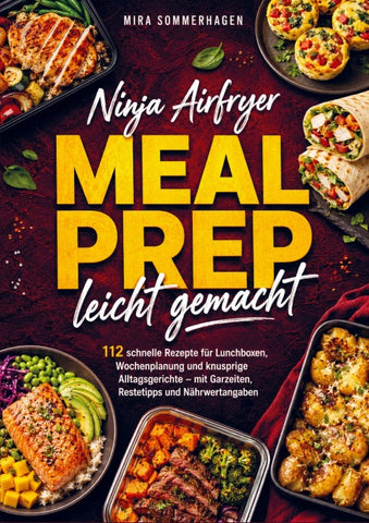 Ninja Airfryer Meal Prep leicht gemacht