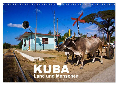 KUBA - Land und Menschen (Wandkalender 2026 DIN A3 quer), CALVENDO Monatskalender