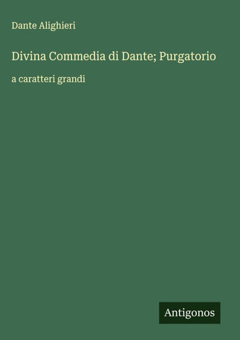 Divina Commedia di Dante; Purgatorio