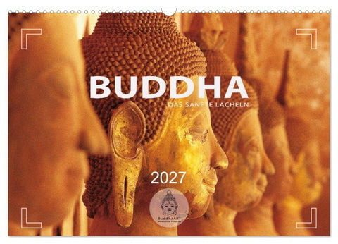 BUDDHA - Ein sanftes Lächeln (Wandkalender 2027 DIN A3 quer), CALVENDO Monatskalender