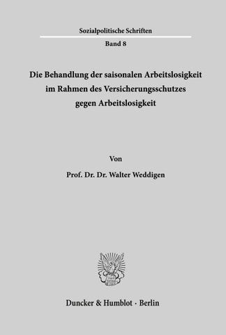Die Behandlung der saisonalen Arbeitslosigkeit im Rahmen des Versicherungsschutzes gegen Arbeitslosigkeit.