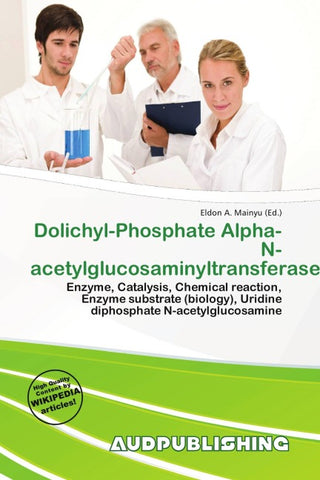 Dolichyl-Phosphate Alpha-N-acetylglucosaminyltransferase