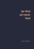 Der Wind auf meiner Hand