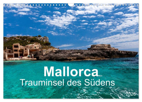 Mallorca - Trauminsel des Südens (Wandkalender 2026 DIN A3 quer), CALVENDO Monatskalender