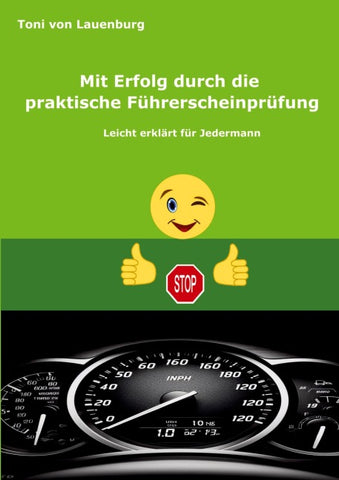 Mit Erfolg durch die praktische Führerscheinprüfung