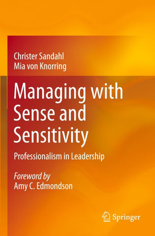 Managing with Sense and Sensitivity