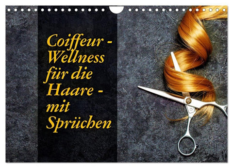 Coiffeur - Wellness für die Haare - mit Sprüchen (Wandkalender 2027 DIN A4 quer), CALVENDO Monatskalender