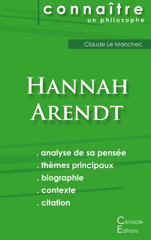 Comprendre Hannah Arendt (analyse complète de sa pensée)