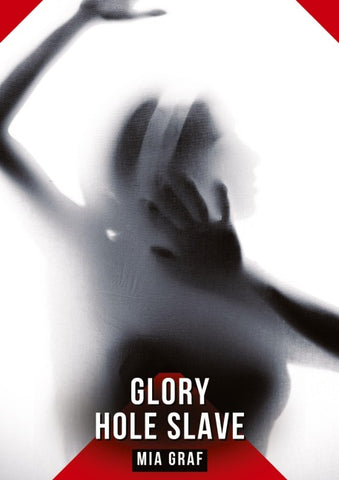 Glory Hole Slave