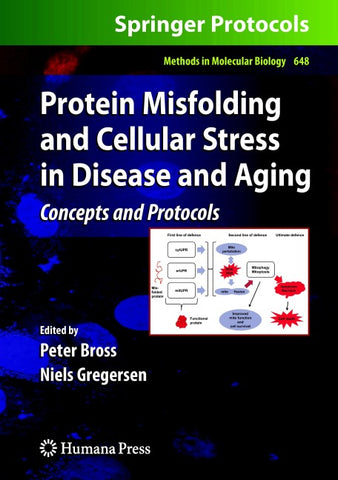Protein Misfolding and Cellular Stress in Disease and Aging