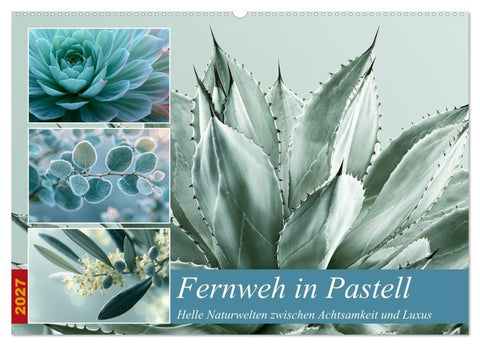 Fernweh in Pastell (Wandkalender 2027 DIN A2 quer), CALVENDO Monatskalender