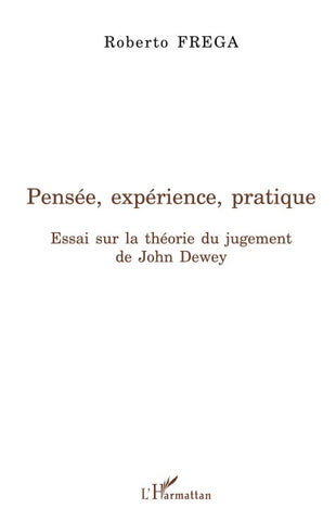 Pensée, expérience, pratique