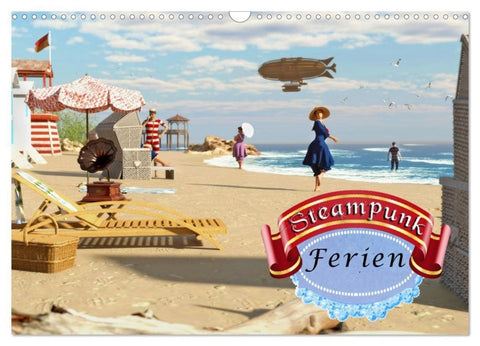 Steampunk Ferien (Wandkalender 2027 DIN A3 quer), CALVENDO Monatskalender