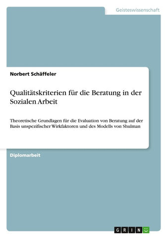 Qualitätskriterien für die Beratung in der Sozialen Arbeit