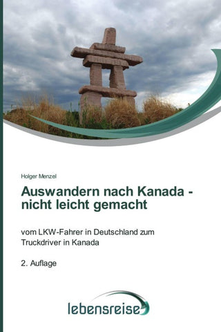 Auswandern nach Kanada - nicht leicht gemacht
