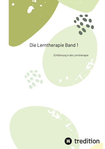 Die Lerntherapie Band 1