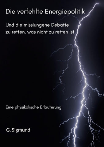 Die verfehlte Energiepolitik