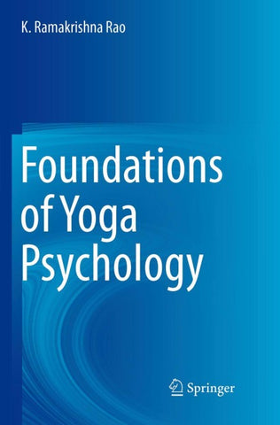 Foundations of Yoga Psychology