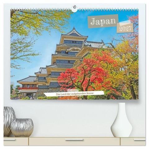 Japan das Land der aufgehenden Sonne (hochwertiger Premium Wandkalender 2027 DIN A2 quer), Kunstdruck in Hochglanz