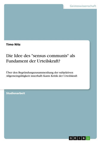 Die Idee des "sensus communis" als Fundament der Urteilskraft?