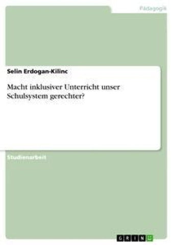 Macht inklusiver Unterricht unser Schulsystem gerechter?