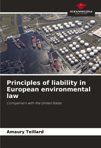 Principles of liability in European environmental law