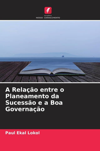 A Relação entre o Planeamento da Sucessão e a Boa Governação