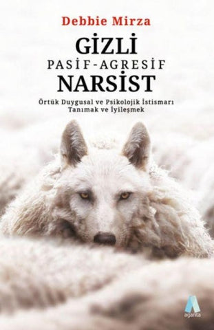 Gizli Pasif - Agresif Narsist
