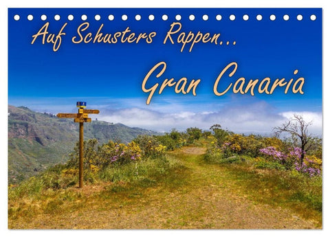 Auf Schusters Rappen... Gran Canaria (Tischkalender 2026 DIN A5 quer), CALVENDO Monatskalender