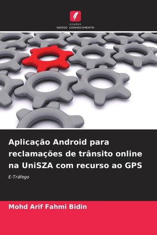 Aplicação Android para reclamações de trânsito online na UniSZA com recurso ao GPS