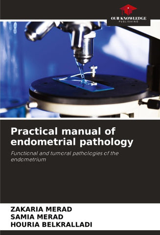 Practical manual of endometrial pathology