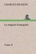 Le magasin d'antiquités, Tome II