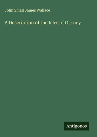 A Description of the Isles of Orkney