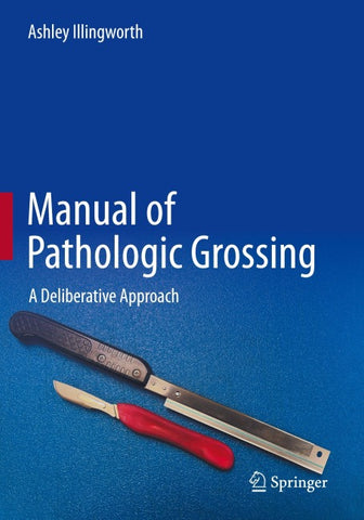 Manual of Pathologic Grossing