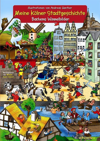 Meine Kölner Stadtgeschichte - Mit Illustrationen von Andreas Ganther