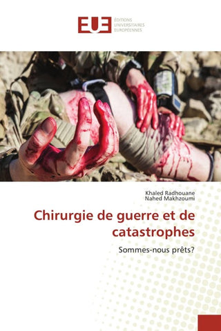Chirurgie de guerre et de catastrophes