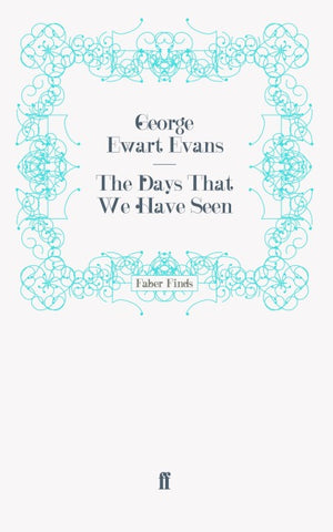 The Days That We Have Seen