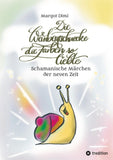 Die Weinbergschnecke die Farben so sehr liebte, Märchen für Kinder und Erwachsene