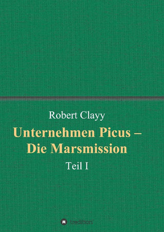 Unternehmen Picus - Die Marsmission