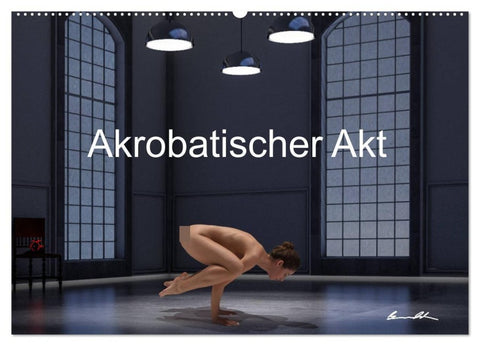 Der akrobatische Akt (Wandkalender 2027 DIN A2 quer), CALVENDO Monatskalender