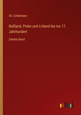 Rußland, Polen und Livland bis ins 17. Jahrhundert