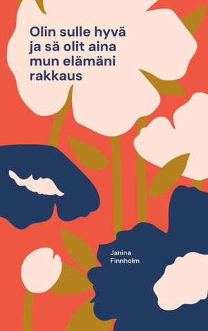 Olin sulle hyvä ja sä olit aina mun elämäni rakkaus