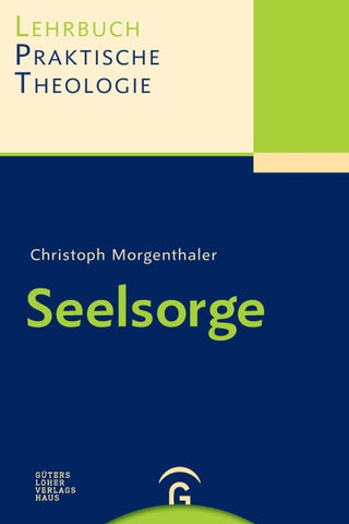 Lehrbuch Praktische Theologie / Seelsorge