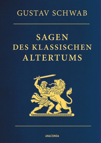 Sagen des klassischen Altertums - Vollständige Ausgabe