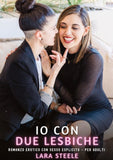 Io con Due Lesbiche