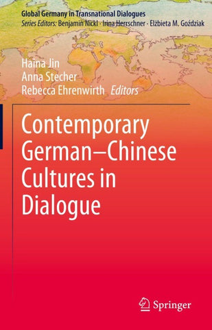 Contemporary German–Chinese Cultures in Dialogue