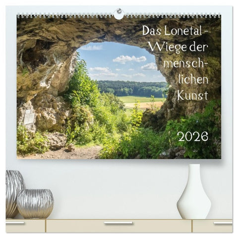 Das Lonetal - Wiege der menschlichen Kunst (hochwertiger Premium Wandkalender 2026 DIN A2 quer), Kunstdruck in Hochglanz