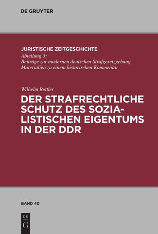 Der strafrechtliche Schutz des sozialistischen Eigentums in der DDR